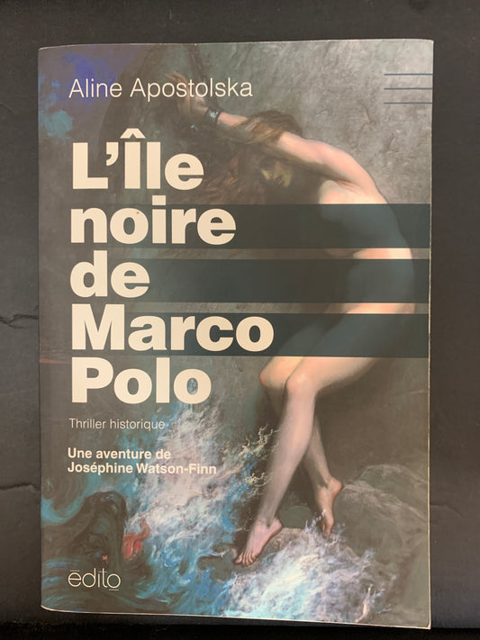 L'ÎLE NOIRE DE MARCO POLO