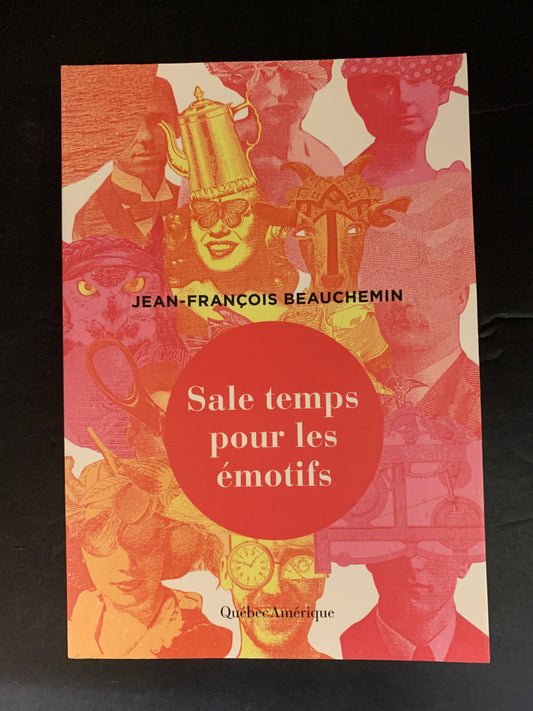 SALE TEMPS POUR LES ÉMOTIFS