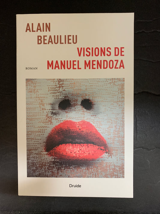 VISIONS DE MANUEL MENDOZA