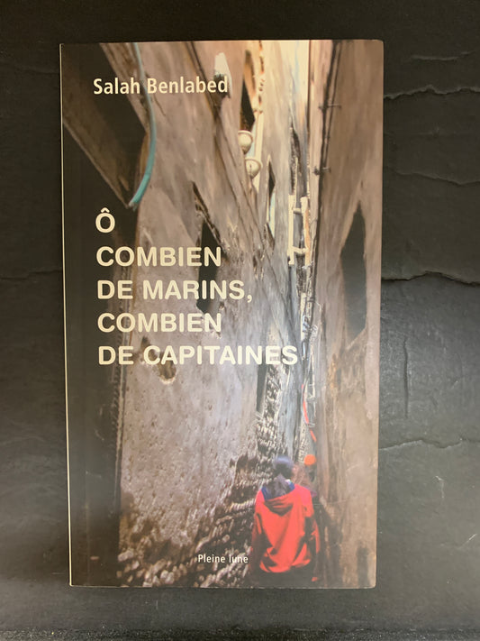 Ô COMBIEN DE MARINS COMBIEN DE CAPITAINES