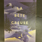 LA BÊTE CREUSE