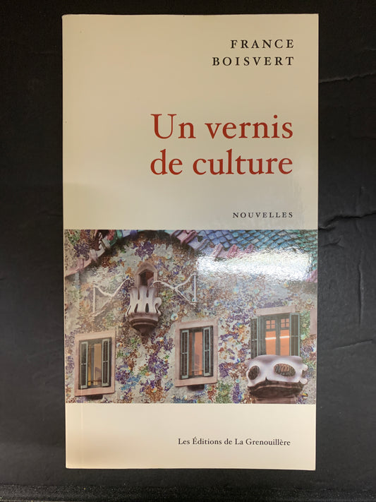 UN VERNIS DE CULTURE