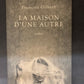 LA MAISON D'UNE AUTRE