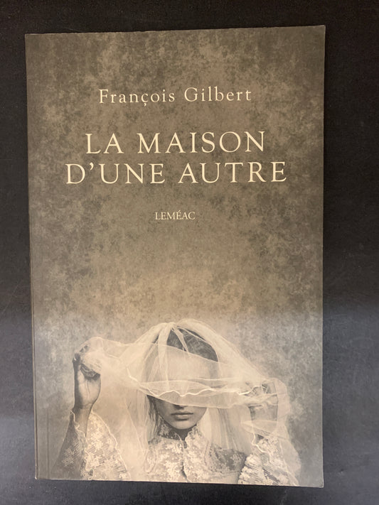 LA MAISON D'UNE AUTRE