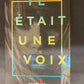 IL ÉTAIT UNE VOIX