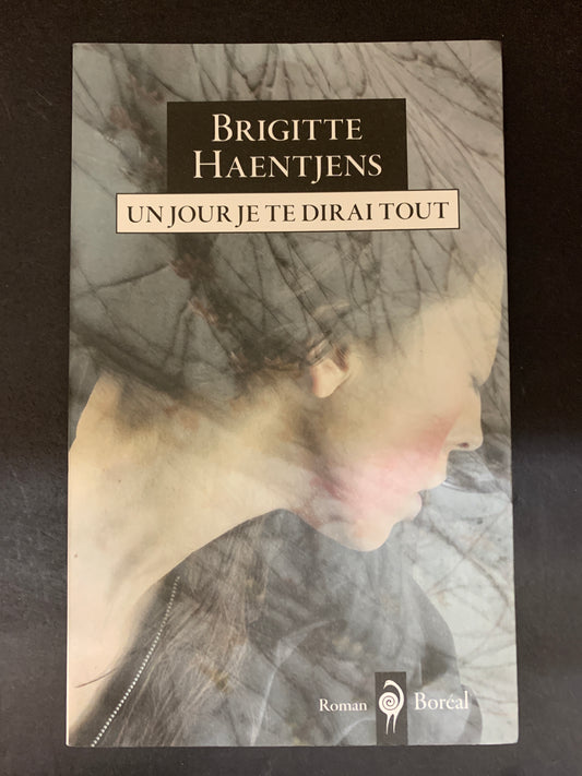 UN JOUR JE TE DIRAI TOUT