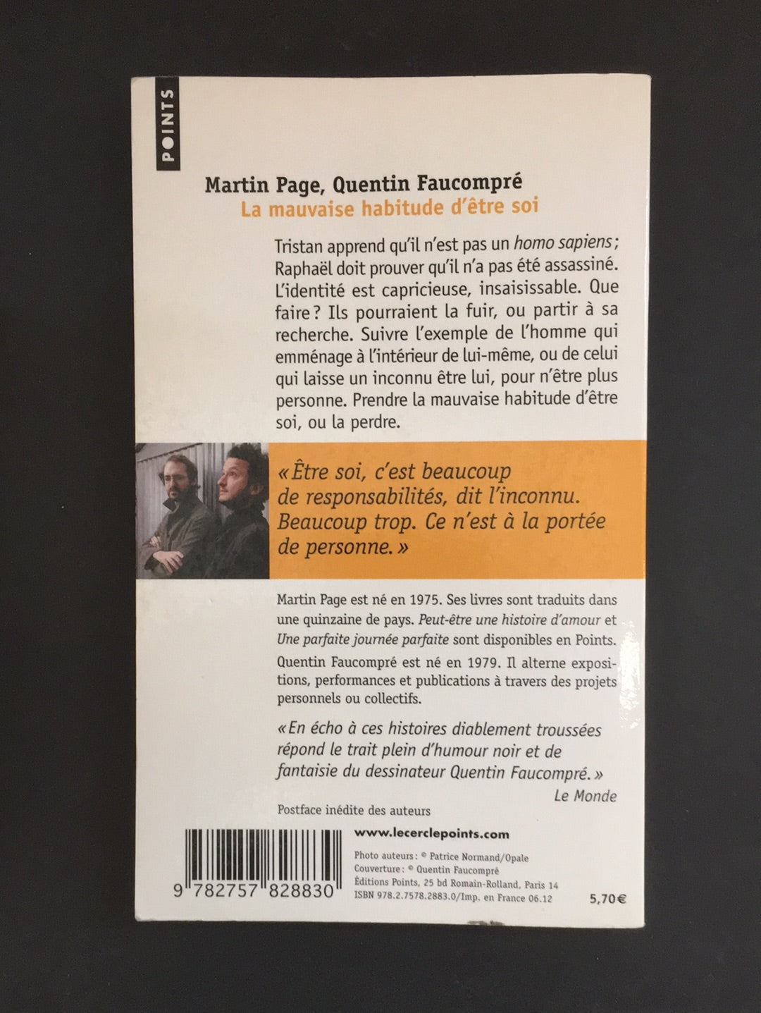 LA MAUVAISE HABITUDE D'ÊTRE SOI.