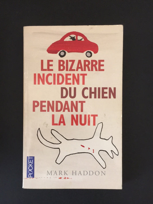 LE BIZARRE INCIDENT DU CHIEN PENDANT LA NUIT