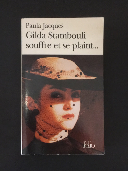 GILDA STAMBOULI SOUFFRE ET SE PLAINT…