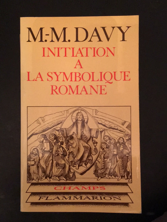 INITIATION À LA SYMBOLIQUE ROMANE