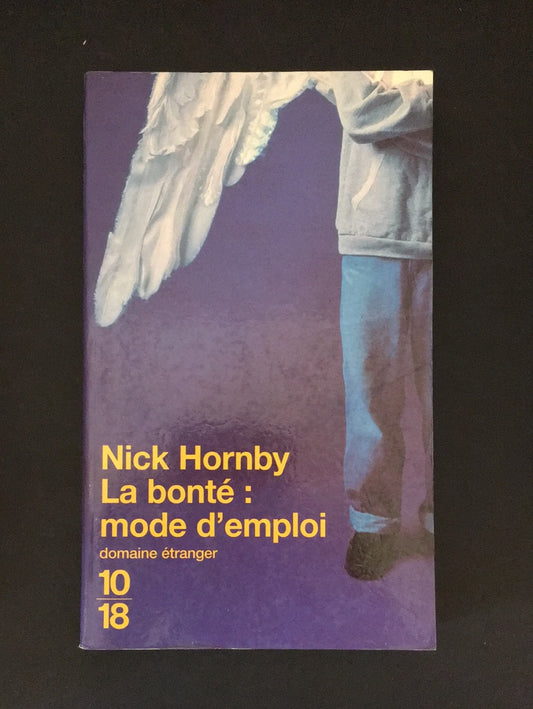 LA BONTÉ: MODE D'EMPLOI.