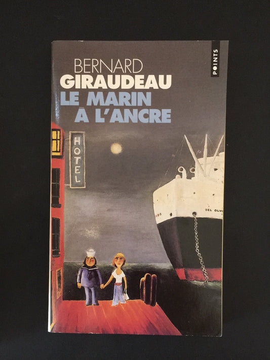 LE MARIN À L'ANCRE.