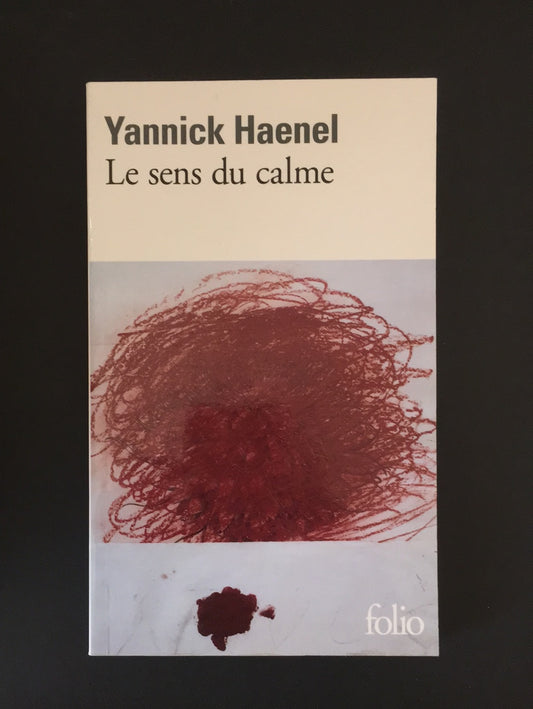 LE SENS DU CALME