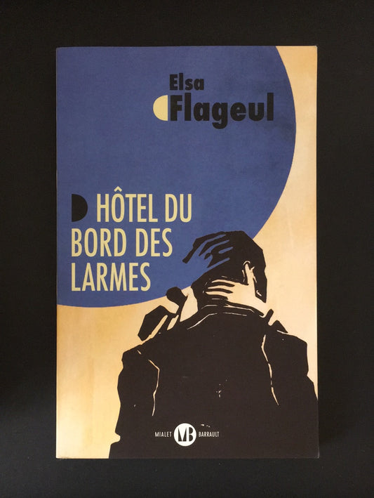 HÔTEL DU BORD DES LARMES