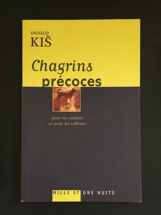 CHAGRINS PRÉCOCES