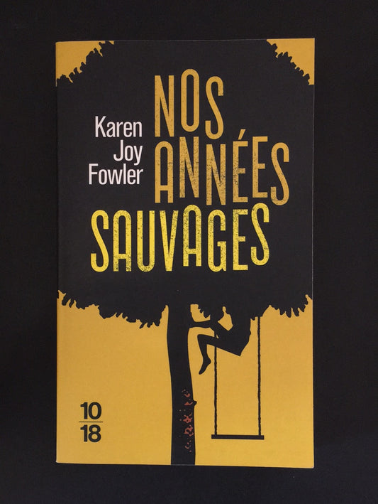 NOS ANNÉES SAUVAGES