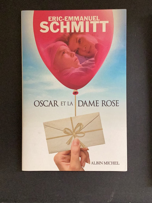CYCLE DE L'INVISIBLE - TOME 03 - OSCAR ET LA DAME ROSE