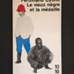 LE VIEUX NÈGRE ET LA MÉDAILLE.