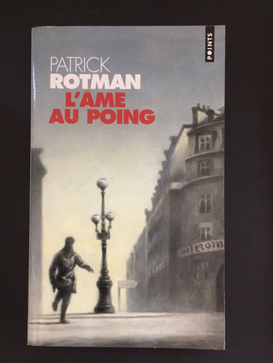 L'ÂME AU POING.
