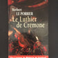 LE LUTHIER DE CRÉMONE