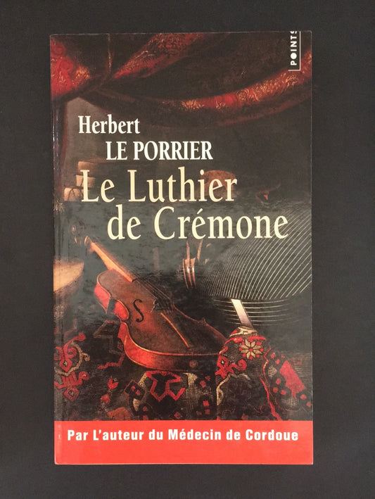 LE LUTHIER DE CRÉMONE