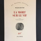 LA MORT SUR LE VIF.