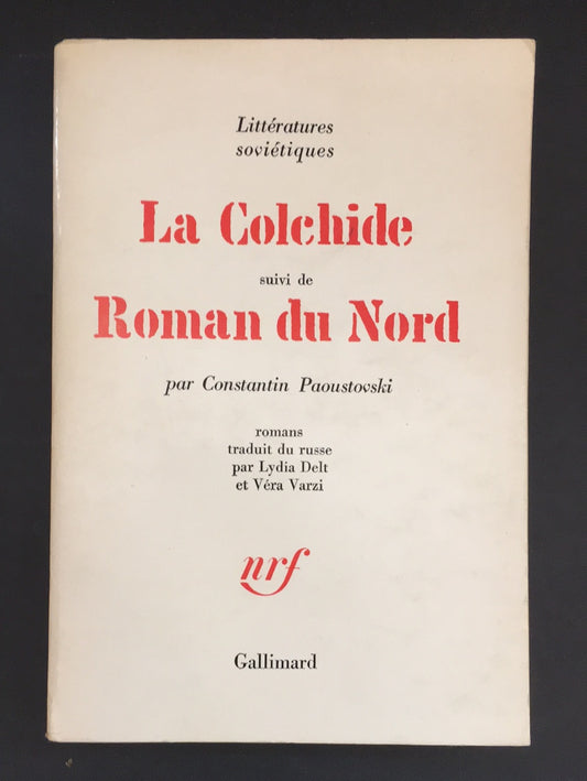 LA COLCHIDE suivi de ROMAN DU NORD