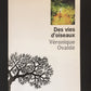 DES VIES D'OISEAUX