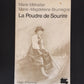 LA POUDRE DE SOURIRE