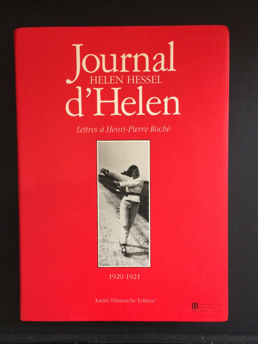 JOURNAL D'HELEN - LETTRES À HENRI-PIERRE ROCHÉ - 1920-1921