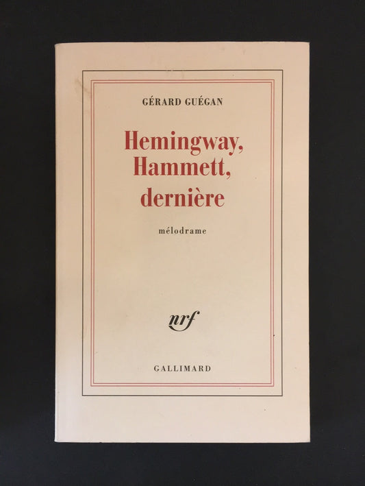 HEMINGWAY HAMMETT DERNIÈRE