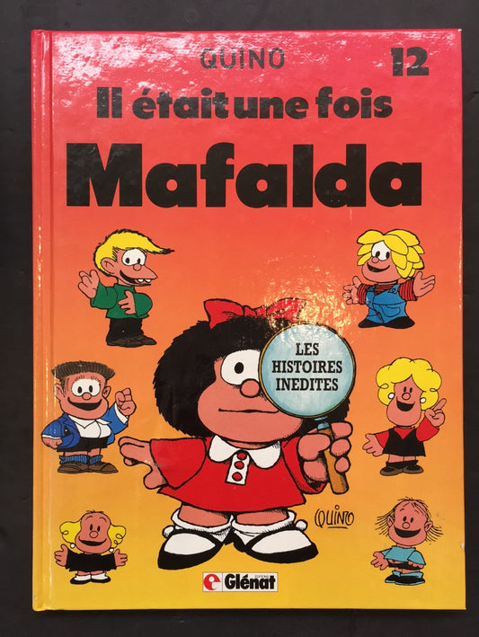 MAFALDA - TOME 12 - IL ÉTAIT UNE FOIS MAFALDA