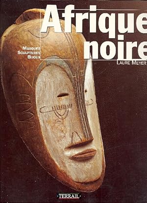 AFRIQUE NOIRE - MASQUES  SCULPTURES ET BIJOUX