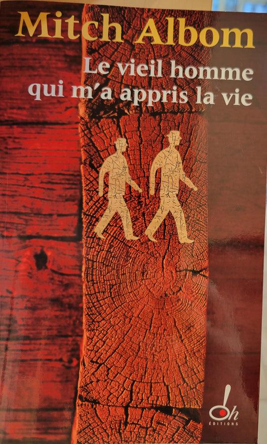 LE VIEIL HOMME QUI M'A APPRIS LA VIE