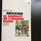 LE SANGLOT DE L'HOMME BLANC