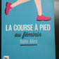LA COURSE À PIED AU FÉMININ