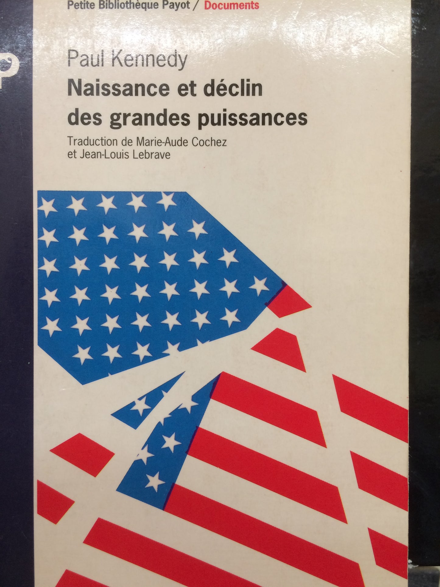 NAISSANCE ET DÉCLIN DES GRANDES PUISSANCES