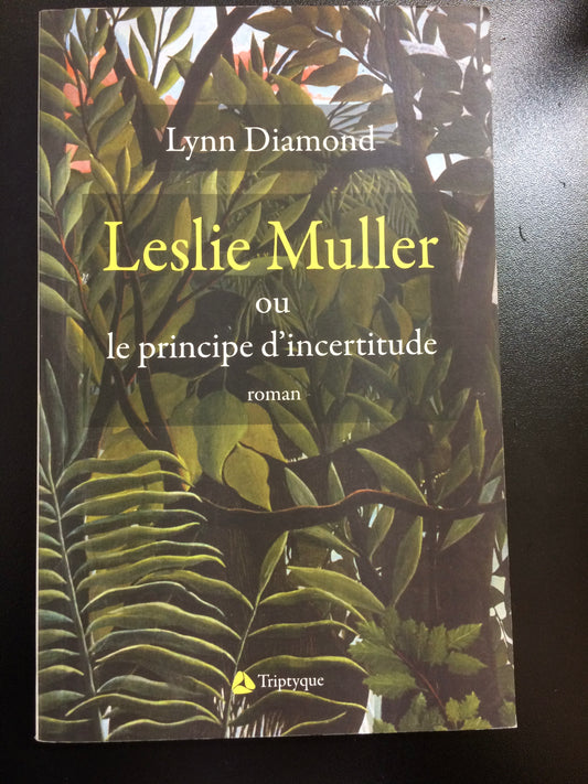 LESLIE MULLER OU LE PRINCIPE D'INCERTITUDE
