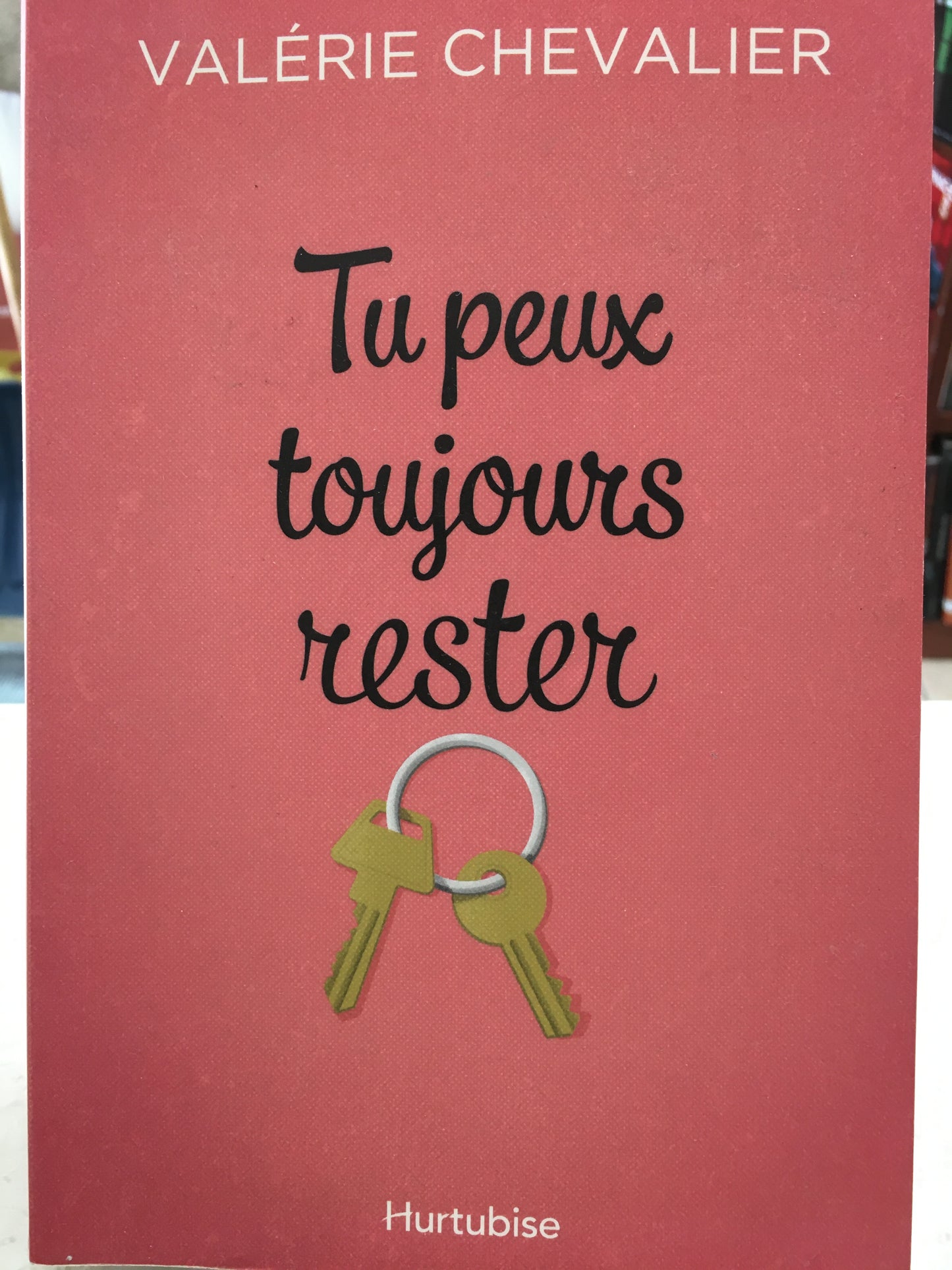 TU PEUX TOUJOURS RESTER