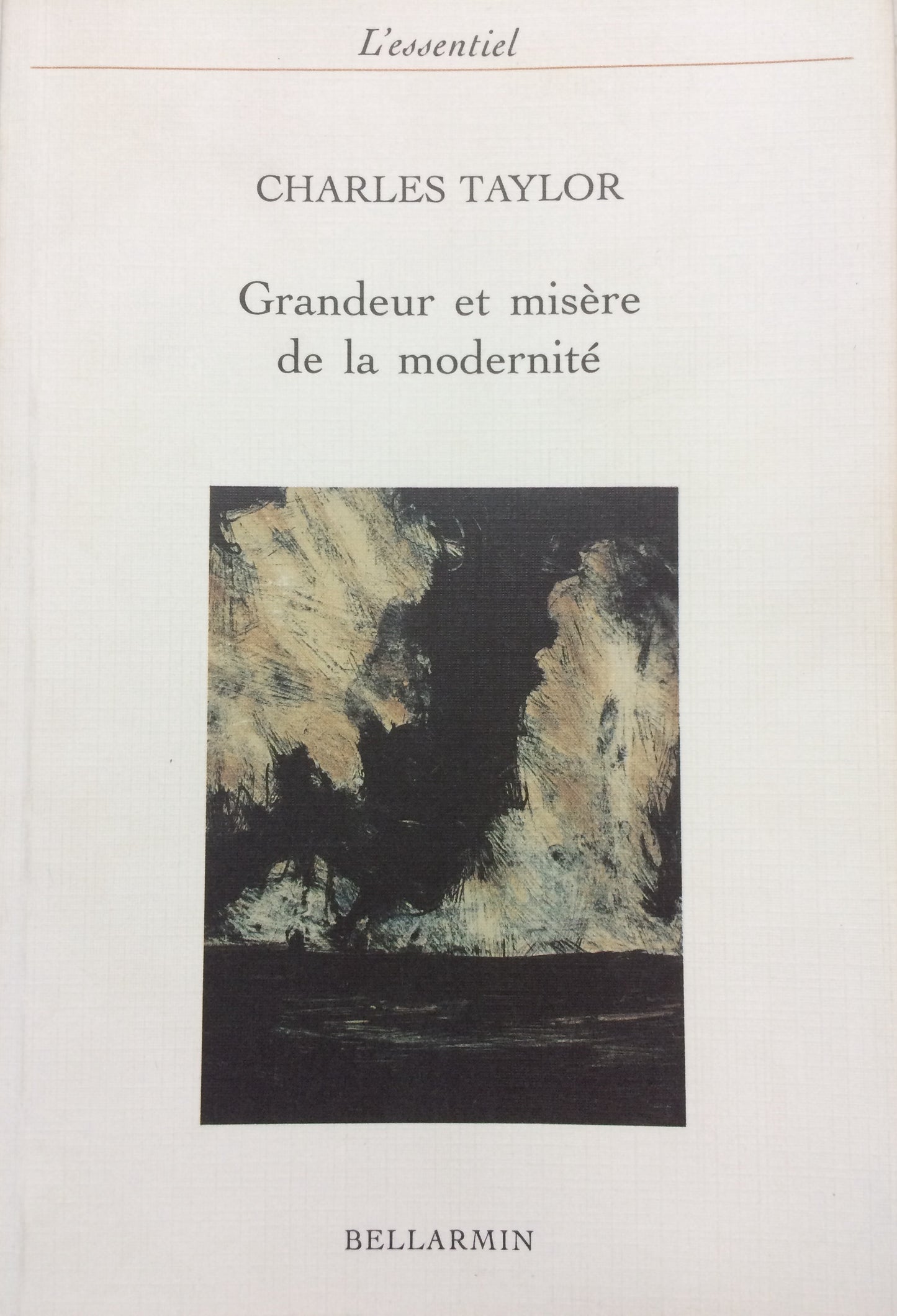 GRANDEUR ET MISÈRE DE LA MODERNITÉ