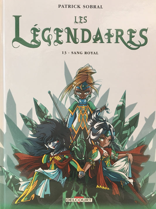 LES LÉGENDAIRES - TOME 13 - SANG ROYAL