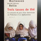 TROIS TASSES DE THÉ
