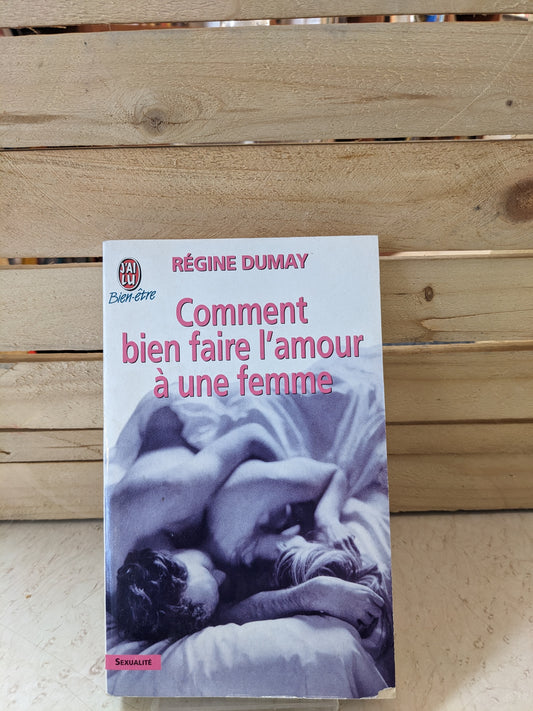 COMMENT BIEN FAIRE L'AMOUR À UNE FEMME